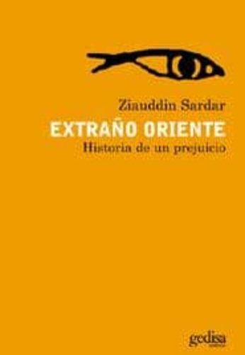 Extraño Oriente - Sardar Ziauddin (libro) - Nuevo 