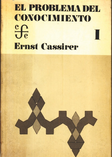 E. Cassirer - El Problema Del Conocimiento 1