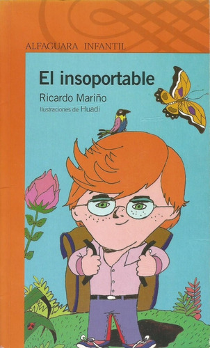 El Insoportable, De Ricardo Mariño. Editorial Alfaguara Infantil En Español