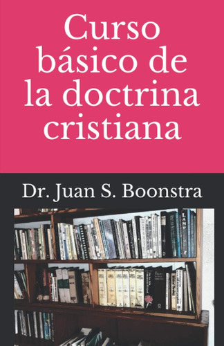 Libro Curso Básico Doctrina Cristiana (spanish Edition