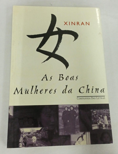Livro As Boas Mulheres Da China - Xinran [2003]