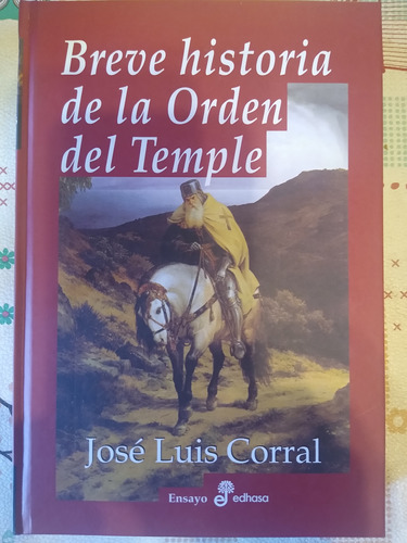 Breve Historia De La Orden Del Temple J. L. Corral