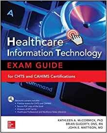 Healthcare Information Technology Exam Guide For Chts And Ca