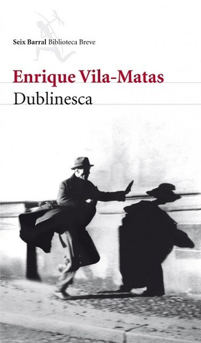 Dublinesca - Vila-matas Enrique