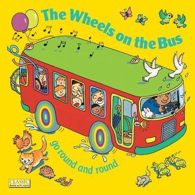 Libro The Wheels On The Bus Go Round And Round - Annie Ku...