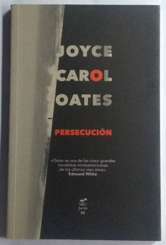 Persecución / Joyce Carol Oates / Ed. Fiordo / Nuevo!