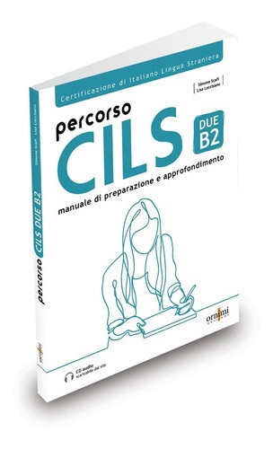 Percorso Cils - Due (b2) + Cd Audio, De Scafi, Simone. Editorial Ornimi, Tapa Blanda En Italiano, 2020