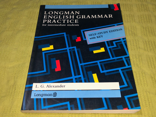 Longman English Grammar Practice Intermediate - Alexander