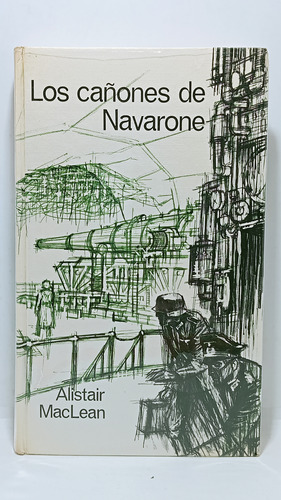 Los Cañones De Navarone - Alistair Maclean - Novela - Guerra