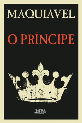 O Príncipe, De Maquiavel, Nicolau. Editora L±, Capa Mole, Edição 2018-06-28 00:00:00 Em Português