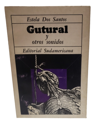 Gutural Y Otros Sonidos - Estela Dos Santos