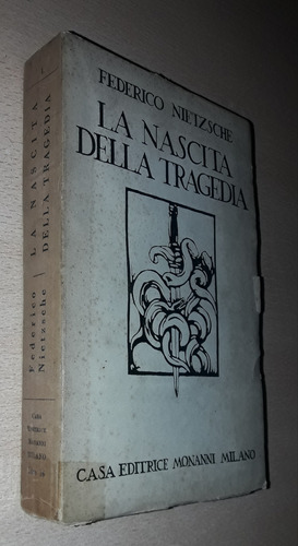 La Nascita Della Tragedia F. Nietzsche Monanni Italiano 1927
