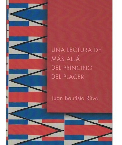Una Lectura De Más Allá Del Principio Del Placer, De Juan Ritvo., Vol. 1. Editorial Otro Cause, Tapa Blanda En Español, 2023
