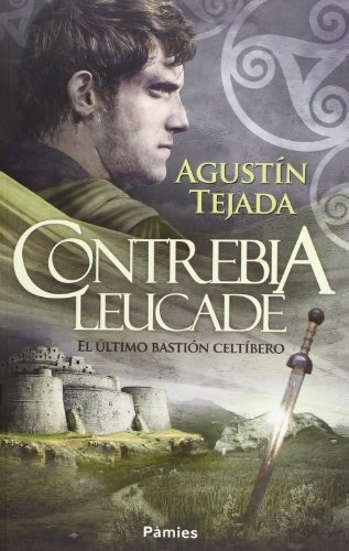 Contrebia Leucade: El Último Bastión Celtíbero (historica)