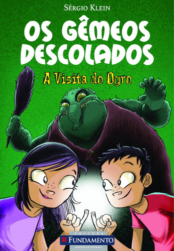 Os Gêmeos Descolados - A Visita Do Ogro, De Sergio Klein. Editora Fundamento, Capa Mole Em Português, 2010