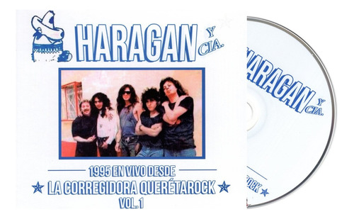Haragan 1995 Vivo Corregidora Queretarock Vol 1 / Disco Cd