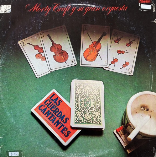 Morty Craft Y Orquesta - Las Cuerdas Cantantes Lp 