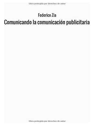 Libro : Comunicando La Comunicacion Publicitaria  - Feder. 