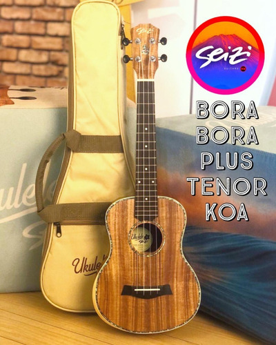 Ukulele Seizi Bora Bora Plus Tenor Acústico Bag Koa