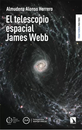 El Telescopio Espacial James Webb - Alonso Herrero  - *