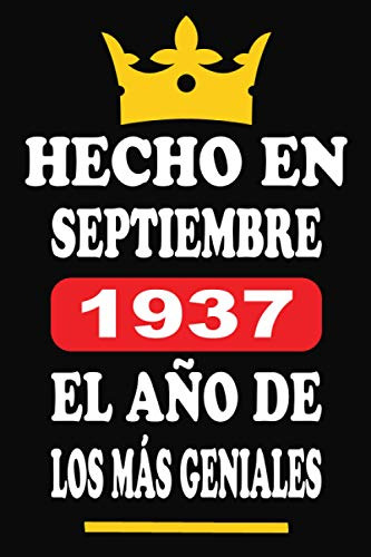 Hecho En Septiembre 1937 El Año De Los Mas Geniales: Libro D