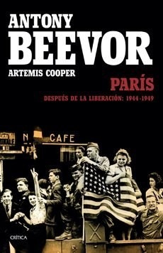 Paris Despues De La Liberacion 1944-1949 - Beevor Antony (l