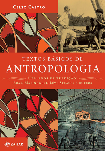 Textos Básicos de Antropologia, de Castro, Celso. Editora Schwarcz SA, capa mole em português, 2016