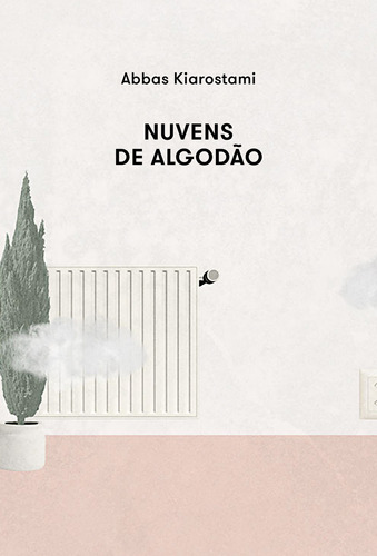 Nuvens de algodão, de Kiarostami, Abbas. Editora BRO Global Distribuidora Ltda, capa mole em português, 2021