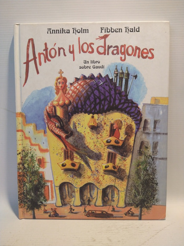 Antón Y Los Dragones Annika Holm Fibben Hald Serres 