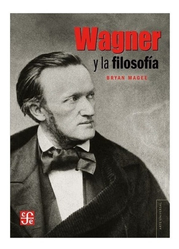 Crítica | Wagner Y La Filosofía- Magee Bryan