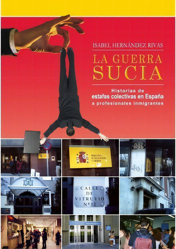 La Guerra Sucia, De Isabel Hernandez Rivas. Editorial Createspace Independent Publishing Platform, Tapa Blanda En Español