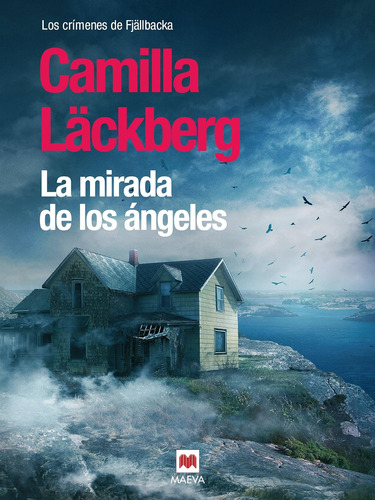 Libro La Mirada De Los Ángeles - Camilla Lackberg
