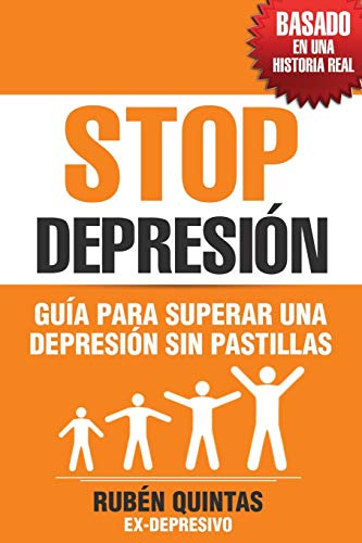 Detener La Depresión: Guia Para Superar Una Depresión Sin To