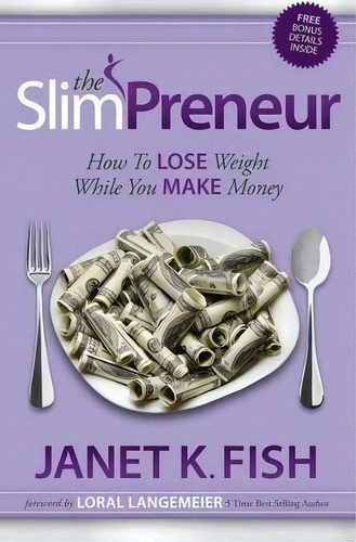 The Slimpreneur, De Janet K Fish. Editorial Morgan James Publishing Llc, Tapa Blanda En Inglés