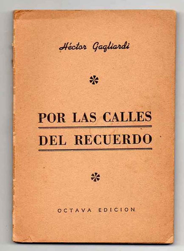 Por Las Calles Del Recuerdo - Hector Gagliardi. Antiguo