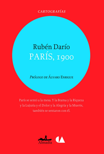 París 1900, de Dario, Rubén. Serie Cartografías Editorial Almadía, tapa blanda en español, 2014