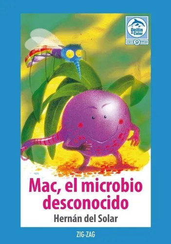 Mac, El Microbio Desconocido / Hernan Del Solar