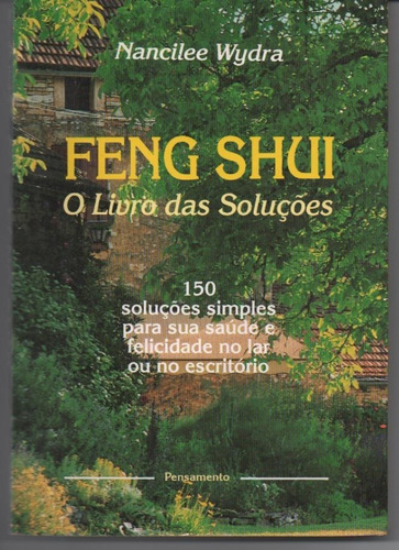 Feng Shui - O Livro Das Soluções - Wydra, Nancilee.