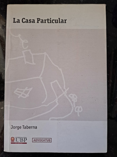 La Casa Particular. Jorge Taberna (Usado)