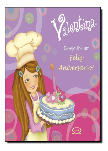 Livro Valentina - Deseja-lhe Um Feliz Aniversário