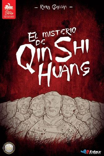 El misterio de Qin Shi Huang, de Kyra Galván. Serie 9585497481, vol. 1. Editorial Enlace Editorial S.A.S., tapa blanda, edición 2019 en español, 2019