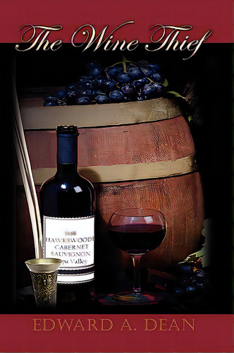 The Wine Thief, De Dean, Edward A.. Editorial Strategic Book Pub, Tapa Dura En Inglés