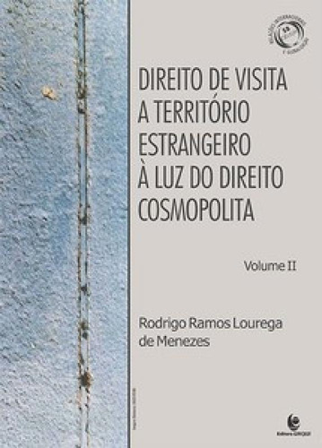 Direito De Visita A Território Estrangeiro À Luz Do Direit, De Menezes De. Editora Unijui, Capa Mole Em Português