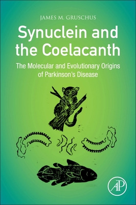 Libro Synuclein And The Coelacanth: The Molecular And Evo...