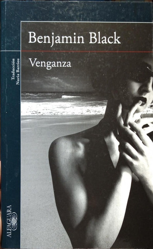 Venganza - Benjamin Black - Alfaguara