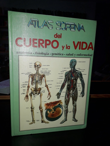 Atlas Sopena Del Cuerpo Y La Vida -sopena- 1988