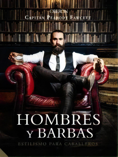 Hombres Y Barbas, De Capitan Peabody Fawcett. Editorial Anaya Multimedia, Tapa Blanda, Edición 2019 En Español