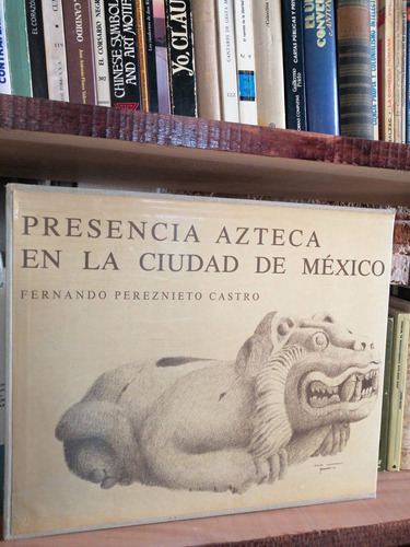 Presencia  Azteca  En La Ciudad  De  México  (Reacondicionado)