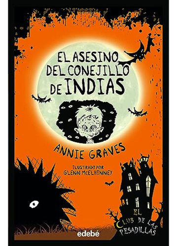 El Asesino Del Conejillo De Indias - Graves Annie