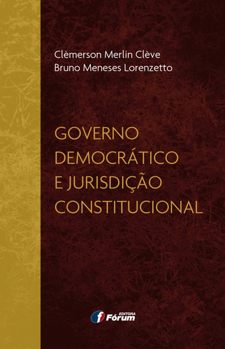 Governo democrático e jurisdição constitucional, de Merlin Clève, Clèmerson. Editora Fórum Ltda, capa mole em português, 2016